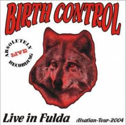 Birth Control : Live in Fulda - Alsatian Tour 2004